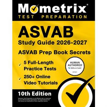 ASVAB Study Guide 2026-2027 - 5 Full-Length Practice Tests, 250+ Online Video Tutorials, ASVAB Prep Book Secrets
