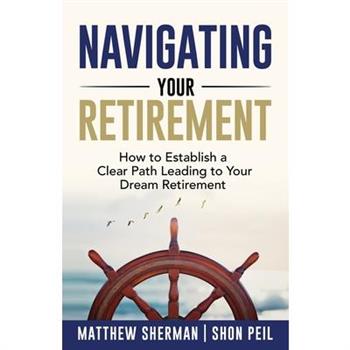 Navigating Your Retirement