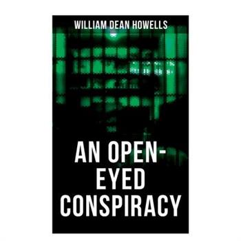 An Open-Eyed Conspiracy