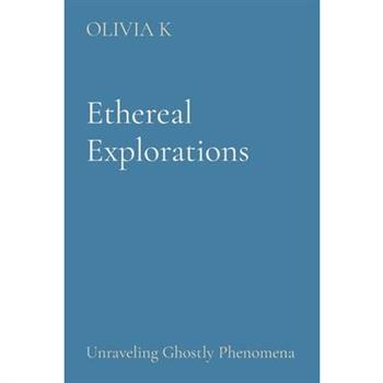 Ethereal Explorations