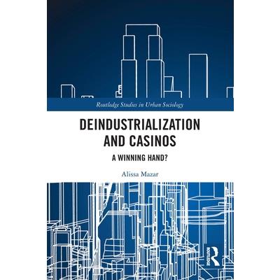 Deindustrialization and Casinos