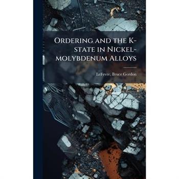 Ordering and the K-state in Nickel-molybdenum Alloys
