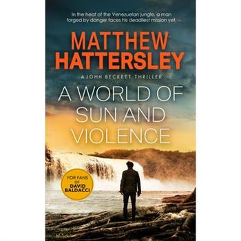 A World of Sun and Violence