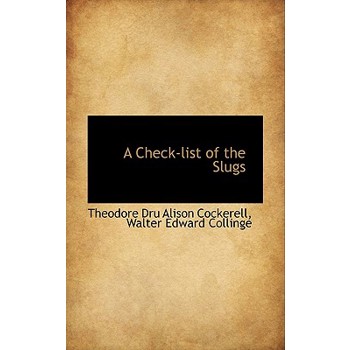 A Check-List of the Slugs