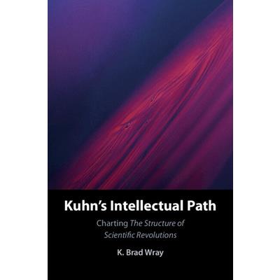 Kuhn’s Intellectual Path