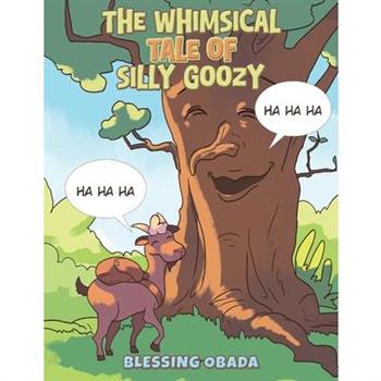 The Whimsical Tale of Silly Goozy