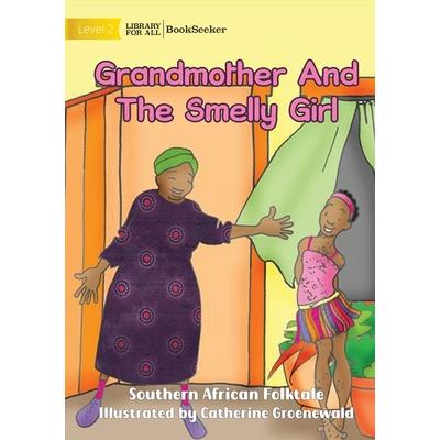 Grandmother And The Smelly Girl