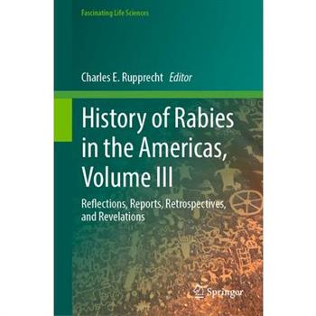 History of Rabies in the Americas, Volume III