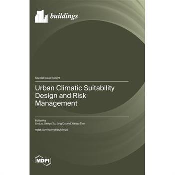 Urban Climatic Suitability Design and Risk Management