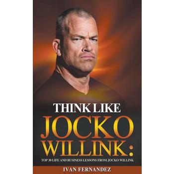 Think Like Jocko Willink
