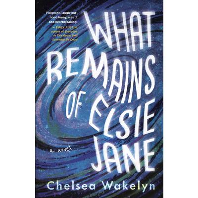 What Remains of Elsie Jane