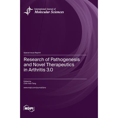 Research of Pathogenesis and Novel Therapeutics in Arthritis 3.0
