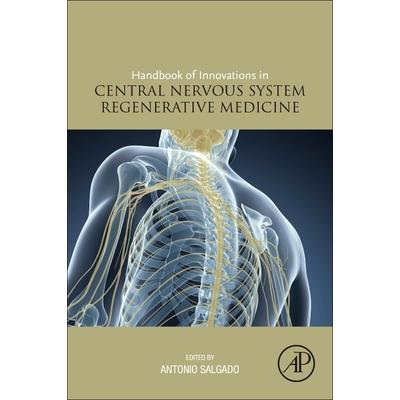 Handbook of Innovations in Central Nervous System Regenerative Medicine