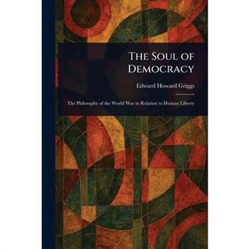 The Soul of Democracy