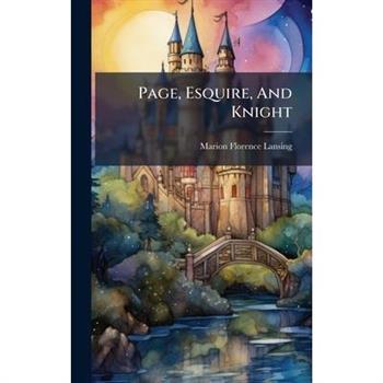 Page, Esquire, And Knight