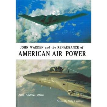 John Warden and the Renaissance of American Air Power