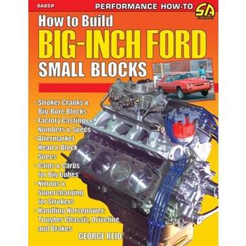 How to Build Big-Inch Ford Small Blocks