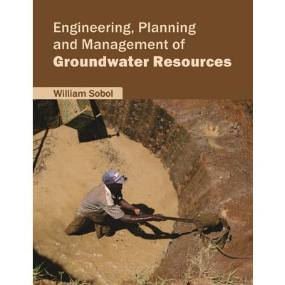 Engineering, Planning and Management of Groundwater Resources