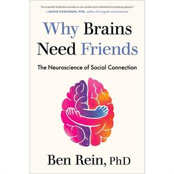 Why Brains Need Friends