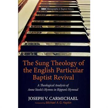 The Sung Theology of the English Particular Baptist Revival