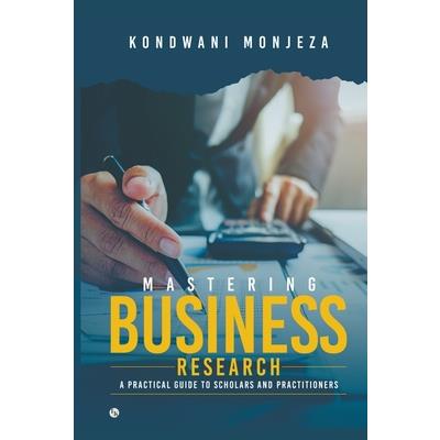 Mastering Business Research