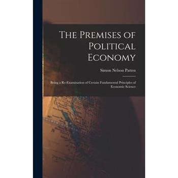 The Premises of Political Economy