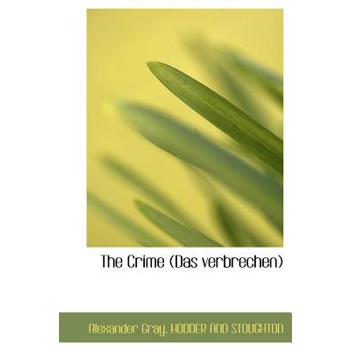 The Crime (Das Verbrechen)