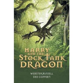 Harry and the Stock Tank Dragon