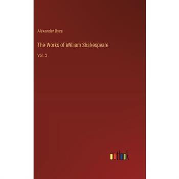 The Works of William Shakespeare