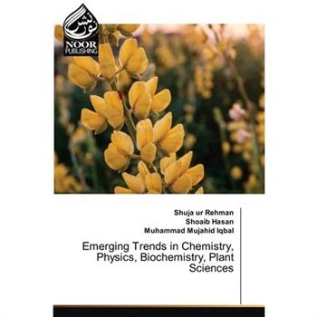 Emerging Trends in Chemistry, Physics, Biochemistry, Plant Sciences
