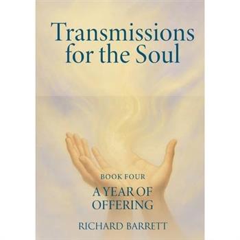 Transmissions for the Soul, Book Four, A Year of Offering