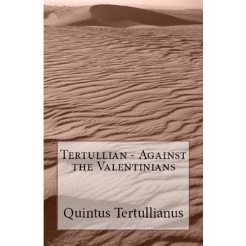 Against the Valentinians