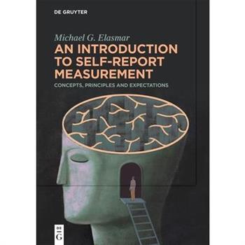 An Introduction to Self-Report Measurement
