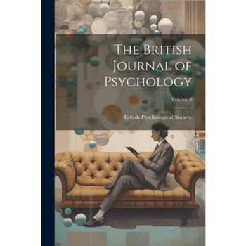 The British Journal of Psychology; Volume 8