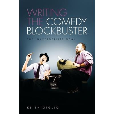 Writing the Comedy Blockbuster