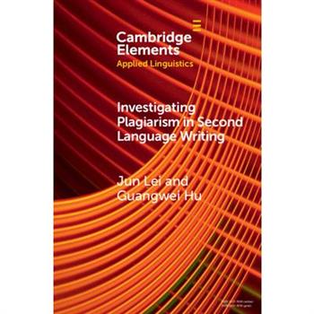 Investigating Plagiarism in Second Language Writing