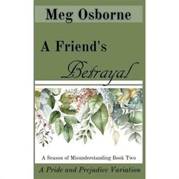 A Friend’s Betrayal