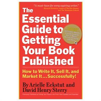 The Essential Guide to Getting Your Book Published