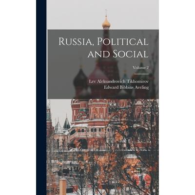 Russia, Political and Social; Volume 2