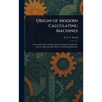 Origin of Modern Calculating Machines