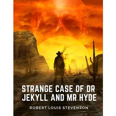 Strange Case of Dr Jekyll and Mr Hyde