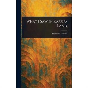 What I Saw in Kaffir-Land