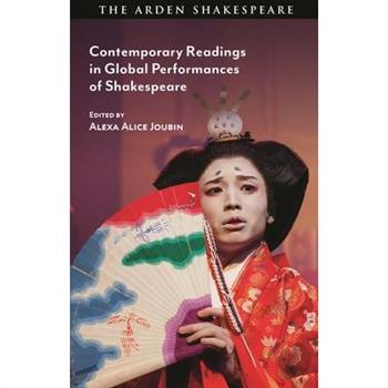 Contemporary Readings in Global Performances of Shakespeare