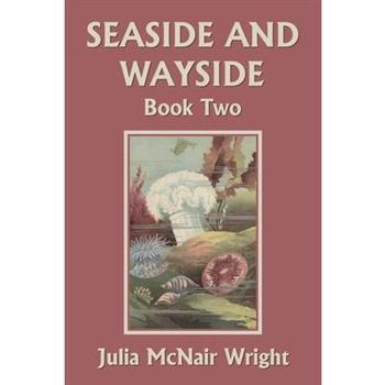 Seaside and Wayside, Book Two (Yesterday’s Classics)