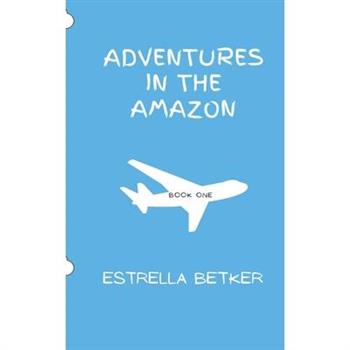 Adventures in the Amazon