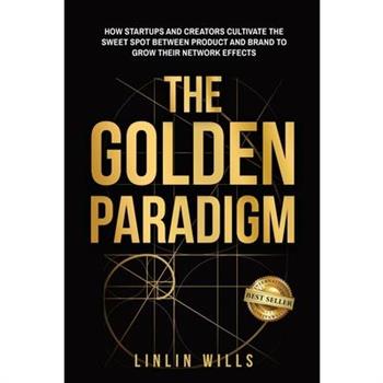 The Golden Paradigm