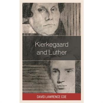 Kierkegaard and Luther