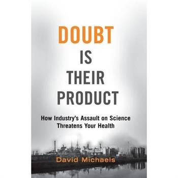Doubt Is Their Product