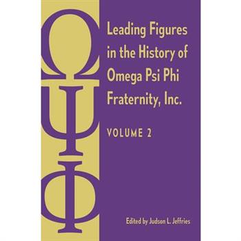 Leading Figures in the History of Omega Psi Phi Fraternity, Inc.