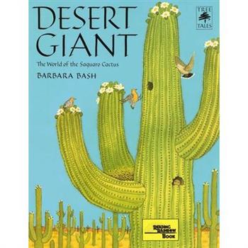 Desert Giant: The World of the Saguaro Cactus